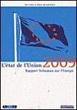 L'état de l'Union, rapport Schuman 2009 sur l'Europe&nbsp;-&nbsp;Thierry Chopin, Michel Foucher