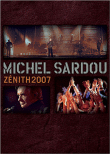 Live au Zénith 2007 - Blu-Ray&nbsp;-&nbsp;Michel Sardou