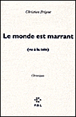 Le monde est marrant, vu à la télé&nbsp;-&nbsp;Christiane Prigent