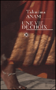 Une vie de choix&nbsp;-&nbsp;Tahmina Anam