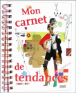 Mon carnet de tendances&nbsp;-&nbsp;Sophie Leblanc