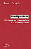 Les Dépossédés&nbsp;-&nbsp;Daniel Bensaïd