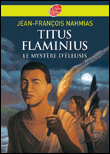 Titus Flaminius, T3&nbsp;-&nbsp;Jean-François Nahmias