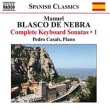 Blasco De Nebra&nbsp;-&nbsp;Sonates pour clavier - Intégrale volume 1