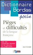 Dictionnaire Bordas des Pièges et difficultés de la langue française&nbsp;-&nbsp;Collectif