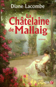 La châtelaine de Mallaig&nbsp;-&nbsp;Diane Lacombe
