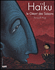 Haïku, le géant des saisons&nbsp;-&nbsp;Arnaud Hug