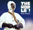 Hop La&nbsp;-&nbsp;Sans danger - Digipack