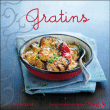 Gratins salés et sucrés&nbsp;-&nbsp;Elisabeth Haniotis