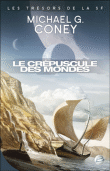 Le crépuscule des mondes&nbsp;-&nbsp;Michael Coney
