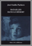 Batailles dans le désert&nbsp;-&nbsp;José Emilio Pacheco