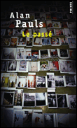 Le passe&nbsp;-&nbsp;Alan Pauls