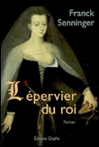 L'épervier du roi&nbsp;-&nbsp;Franck Senninger