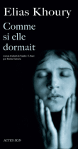 Comme si elle dormait&nbsp;-&nbsp;Elias Khoury