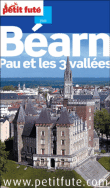 Petit Futé Bearn, Pau et les 3 vallées&nbsp;-&nbsp;Collectif