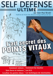 Self Defense Ultime - L'art secret des points vitaux