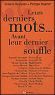 Leurs derniers mots avant leur dernier souffle&nbsp;-&nbsp;Violaine Vanoyeke