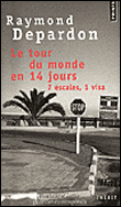 Un tour du monde en 14 jours, 7 escales, 1 visa&nbsp;-&nbsp;Raymond Depardon