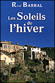 Les soleils de l'hiver&nbsp;-&nbsp;R. Barral