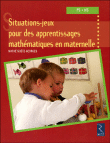 20 situations jeux pour les apprentissages  mathématiques en maternelle&nbsp;-&nbsp;Marie Goetz-Georges