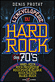 Encyclopédie du hard-rock des seventies&nbsp;-&nbsp;Denis Protat