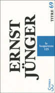 Le boqueteau 125&nbsp;-&nbsp;Ernst Jünger