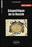 Géopolitique de la Russie&nbsp;-&nbsp;P. Marchand