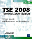 TSE 2008 Terminal Server Edition&nbsp;-&nbsp;Hervann Allegre, Cédric Ortega