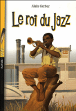 Le roi du jazz&nbsp;-&nbsp;Alain Gerber