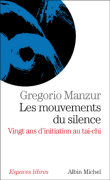 Les mouvements du silence&nbsp;-&nbsp;Gregorio Manzur