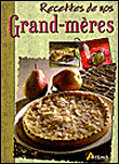 La bonne cuisine de nos grands-mères&nbsp;-&nbsp;Collectif