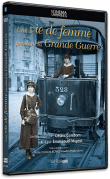 Une vie de femme pendant la Grande Guerre&nbsp;-&nbsp;Histoire