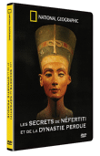 National Geographic&nbsp;-&nbsp;Les Secrets de Nefertiti et de la Dynastie perdue