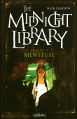 The midnight library, suivi de Vos billets s'il vous plaît et de Tuer le temps T5&nbsp;-&nbsp;Nick Shadow, Tina Barrett, B. Carre