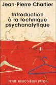 Introduction à la technique psychanalytique&nbsp;-&nbsp;J.P. Chartier