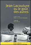 Jean Lacouture le goût des autres&nbsp;-&nbsp;Jean Lacouture, Gilbert Balavoine, Nicole Balavoine