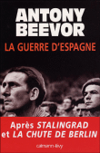 La guerre d'Espagne&nbsp;-&nbsp;Antony Beevor