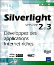 Silverlight 2 : développez des applications Internet riches&nbsp;-&nbsp;Olivier Dewit