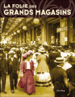 La folie des grands magasins&nbsp;-&nbsp;Josette Demory