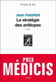 La stratégie des antilopes&nbsp;-&nbsp;Jean Hatzfeld