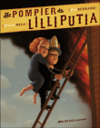 Le pompier de Lilliputia&nbsp;-&nbsp;Fred Bernard, François Roca