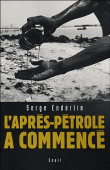 L'après pétrole a commencé&nbsp;-&nbsp;Serge Enderlin