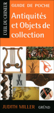 Guide de poche des antiquités et objets de collection&nbsp;-&nbsp;Judith Miller