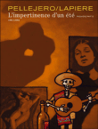 L'impertinence d'un été&nbsp;-&nbsp;Ruben Pellejero, Denis Lapière