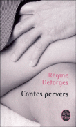 Contes pervers&nbsp;-&nbsp;Régine Deforges