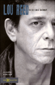 Lou Reed, Electric Dandy&nbsp;-&nbsp;Bruno Blum