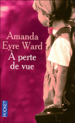 A perte de vue&nbsp;-&nbsp;Amanda Eyre Ward