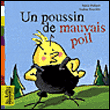 Un poussin de mauvais poil&nbsp;-&nbsp;Sylvie Poillevé, Nadine Rouvière