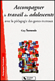 Accompagner le travail des ados avec la pédagogie des gestes mentaux&nbsp;-&nbsp;Guy Sonnois