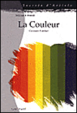 La couleur, comment l'utiliser ?